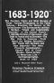 [Gutenberg 50075] • "1683-1920" / The Fourteen Points and What Became of Them—Foreign Propaganda in the Public Schools—Rewriting the History of the United States—The Espionage Act and How It Worked—"Illegal and Indefensible Blockade" of the Central Powers—1,000,000 Victims of Starvation—Our Debt to France and to Germany—The War Vote in Congress—Truth About the Belgian Atrocities—Our Treaty with Germany and How Observed—The Alien Property Custodianship—Secret Will of Cecil Rhodes—Racial Strains in American Life—Germantown Settlement of 1683 and a Thousand Other Topics